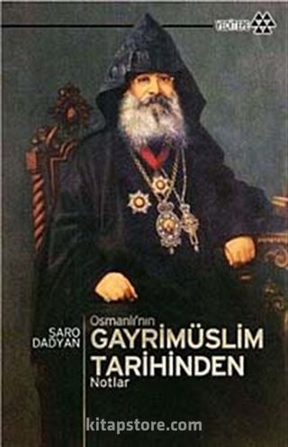 Osmanlı'nın Gayrimüslim Tarihinden Notlar