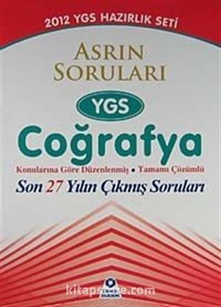 2012 YGS Sınavına Hazırlık / Asrın Soruları YGS Coğrafya Konularına Göre Düzenlenmiş Tamamı ÇÖzümlü