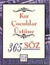 Kız Çocuklar Üstüne 365 Söz