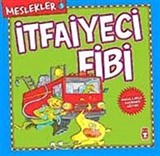 İtfayeci Fibi / Meslekler 3