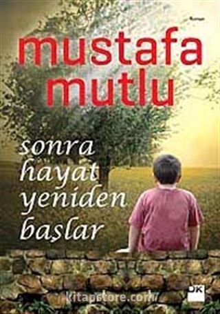 Sonra Hayat Yeniden Başlar