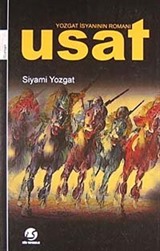 Yozgat İsyanının Romanı Usat