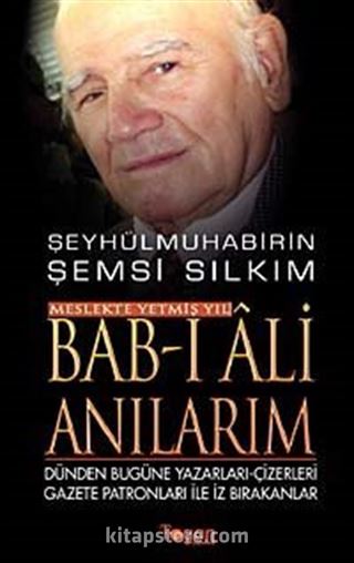 Bab-ı Ali Anılarım