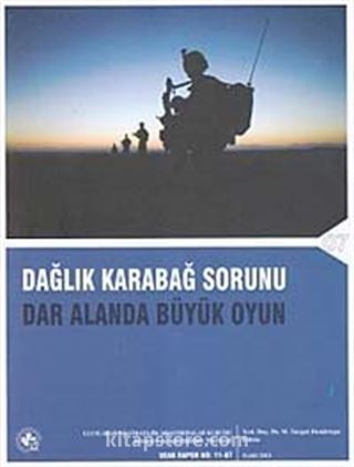 Dağlık Karabağ Sorunu - Dar Alanda Büyük Oyun