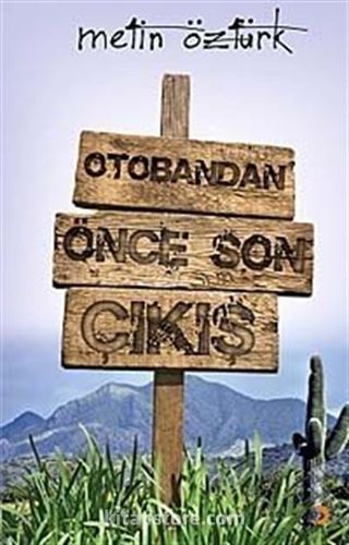 Otobandan Önce Son Çıkış