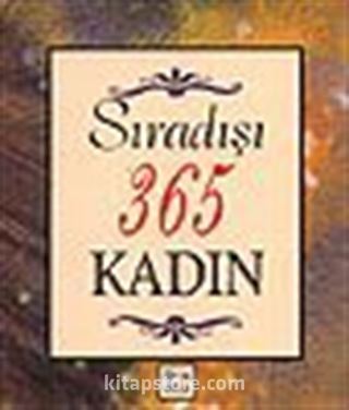 Sıradışı 365 Kadın