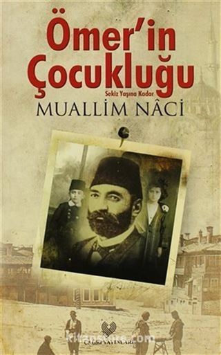 Ömer'in Çocukluğu (Osmanlıca Aslı ile Birlikte)