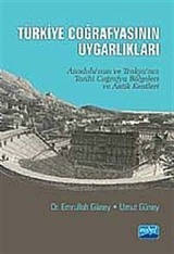 Türkiye Coğrafyasının Uygarlıkları