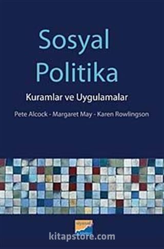 Sosyal Politika Kuramlar ve Uygulamalar