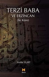 Terzi Baba ve Erzincan (İki Küre)