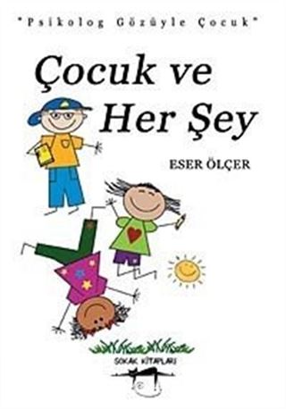 Çocuk ve Her Şey