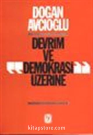 Devrim ve Demokrasi Üzerine