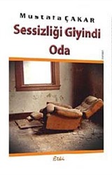 Sessizliği Giyindi Oda