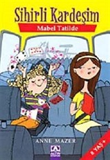 Sihirli Kardeşim / Mabel Tatilde