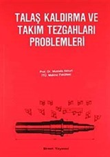 Talaş Kaldırma ve Takım Tezgahları Problemleri