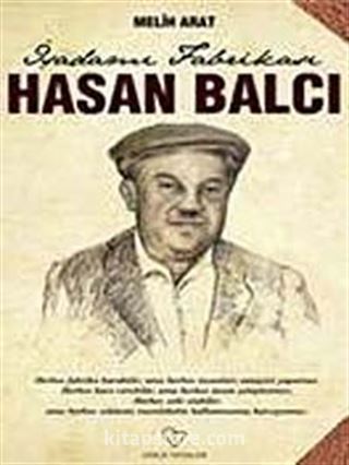 Hasan Balcı İşadamı Fabrikası