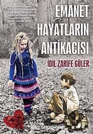 Emanet Hayatların Antikacısı