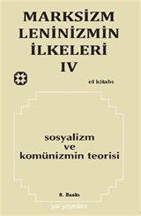 Marksizm Leninizmin İlkeleri 4 / Sosyalizm ve Komünizmin Teorisi