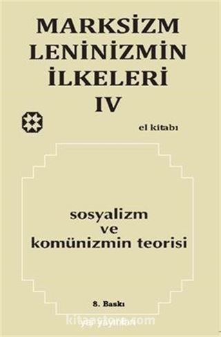 Marksizm Leninizmin İlkeleri 4 / Sosyalizm ve Komünizmin Teorisi