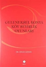 Geleneksel Konya Köy Seyirlik Oyunları