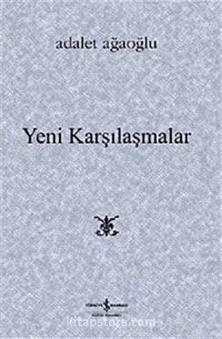 Yeni Karşılaşmalar (Karton Kapak)