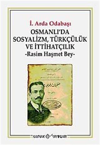 Osmanlı'da Sosyalizm, Türkçülük ve İttihatçılık