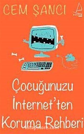 Çocuğunuzu İnternet'ten Koruma Rehberi