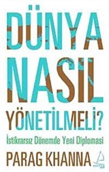 Dünya Nasıl Yönetilmeli?