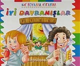 İyi Davranışlar / İlk Boyama Kitabım