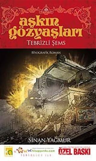 Aşkın Gözyaşları / Tebrizli Şems (Van Baskısı)