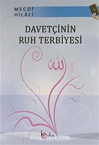 Davetçinin Ruh Terbiyesi