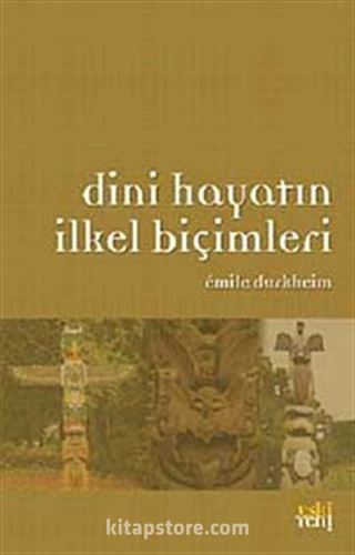 Dini Hayatın İlkel Biçimleri