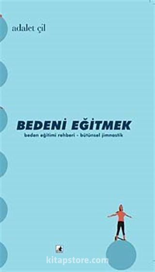 Bedeni Eğitmek