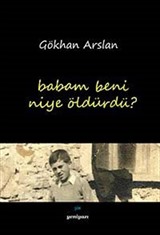 Babam Beni Niye Öldürdü?