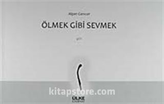 Ölmek Gibi Sevmek