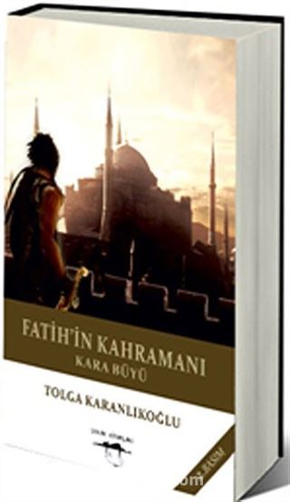 Fatih'in Kahramanı - Kara Büyü