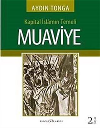 Kapital İslamın Temeli Muaviye