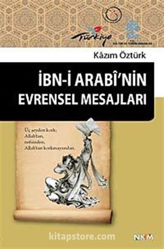 İbn-i Arabi'nin Evrensel Mesajları