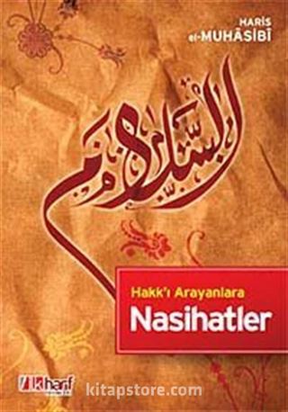 Hakkı Arayanlara Nasihatler