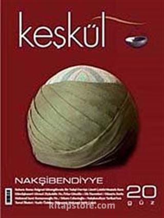 Keşkül Sayı:20 / Nakşibendiyye