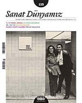 Sanat Dünyamız İki Aylık Kültür ve Sanat Dergisi Sayı:125 Kasım-Aralık 2011