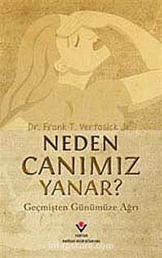 Neden Canımız Yanar?