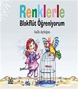 Renklerle Blokflüt Öğreniyorum