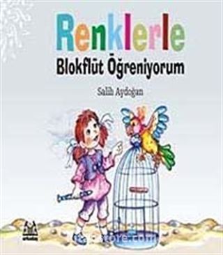 Renklerle Blokflüt Öğreniyorum