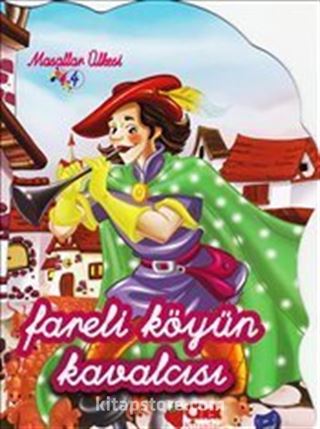 Fareli Köyün Kavalcısı (El Yazılı) / Masallar Ülkesi 4