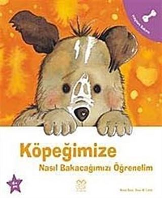 Köpeğimize Nasıl Bakacağımızı Öğrenelim