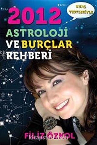 2012 Astroloji ve Burçlar Rehberi