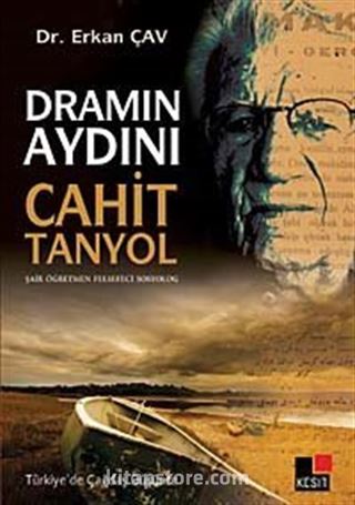 Dramın Aydını Cahit Tanyol