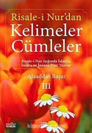 Risale-i Nur'dan Kelimeler Cümleler 3