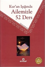 Kur'an Işığında Ailemizle 52 Ders